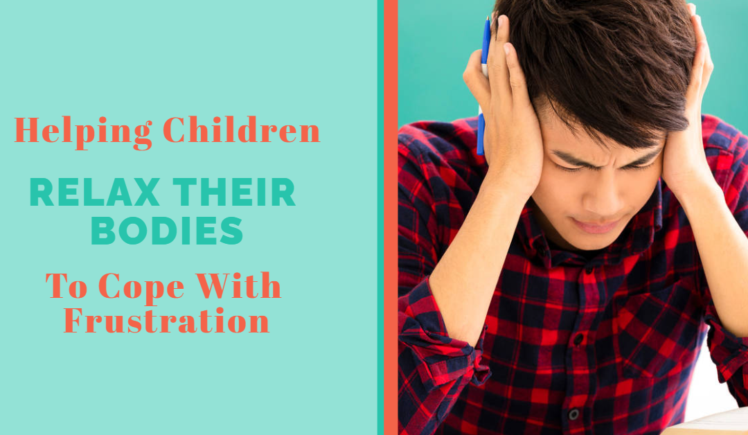 Lesson 8: Helping Children Relax Their Bodies to Cope with Frustration